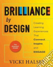 Brilliance by Design libro in lingua di Halsey Vicki