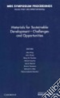 Materials for Sustainable Development libro in lingua di King Alex (EDT), Poate John (EDT), Poulton Mary M. (EDT), Duclos Steven (EDT), Espinal Laura (EDT)