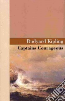Captains Courageous libro in lingua di Kipling Rudyard