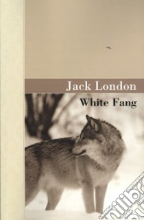 White Fang libro in lingua di London Jack