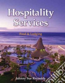 Hospitality Services libro in lingua di Reynolds Johnny Sue Ph.D.