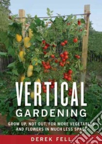 Vertical Gardening libro in lingua di Fell Derek