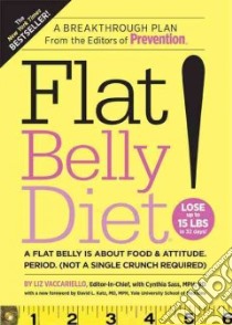 Flat Belly Diet! libro in lingua di Vaccariello Liz (EDT), Sass Cynthia (EDT), Katz David L. (FRW)