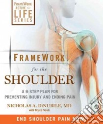 Framework for the Shoulder libro in lingua di DiNubile Nicholas A. M.D., Scali Bruce (CON)