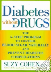 Diabetes Without Drugs libro in lingua di Cohen Suzy