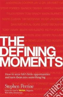The Defining Moment libro in lingua di Perrine Stephen, Zimmerman Mike
