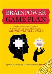 Brainpower Game Plan libro in lingua di Green Cynthia R. Ph.D., Prevention