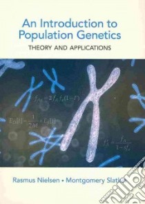 An Introduction to Population Genetics libro in lingua di Nielsen Rasmus, Slatkin Montgomery