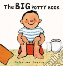 The Big Potty Book libro in lingua di Genechten Guido Van