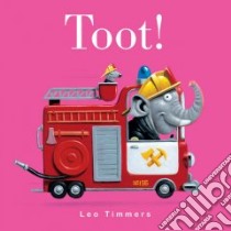Toot! libro in lingua di Timmers Leo