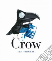 Crow libro in lingua di Timmers Leo