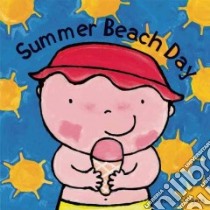 Summer Beach Day libro in lingua di Slegers Liesbet