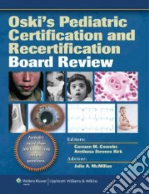 Oski's Pediatric Certification and Recertification Board Review libro in lingua di Coombs Carmen M. M.D. (EDT), Kirk Arethusa Stevens M.D. (EDT)