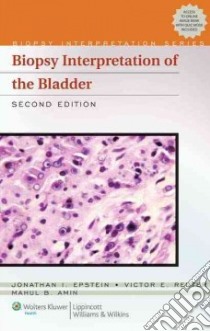 Biopsy Interpretation of the Bladder libro in lingua di Jonathan Epstein