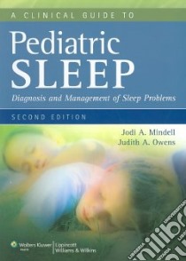 Clinical Guide to Pediatric Sleep libro in lingua di Jodi Mindell