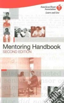 Mentoring Handbook libro in lingua di American Heart Association (COR)