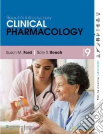 Roach's Introductory Clinical Pharmacology libro in lingua di Ford Susan M. R. N., Roach Sally S. R. N.