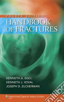 Handbook of Fractures libro in lingua di Kenneth Egol