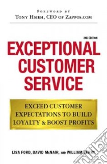 Exceptional Customer Service libro in lingua di Ford Lisa, McNair David, Perry William, Hsieh Tony (FRW)