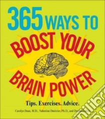 365 Ways to Boost Your Brain Power libro in lingua di Dean Carolyn, Dmitriev Valentine, Raskin Donna