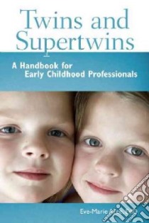 Twins and Supertwins libro in lingua di Arce Eve-Marie