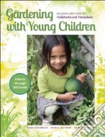 Gardening With Young Children libro in lingua di Starbuck Sara, Olthof Marla, Midden Karen