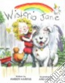 Wisteria Jane libro in lingua di Harris Amber, Hoyt Ard (ILT)