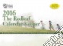 The Redleaf Calendar-Keeper 2016 libro in lingua di Redleaf Press (COR)