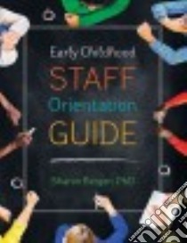 Early Childhood Staff Orientation Guide libro in lingua di Bergen Sharon Ph.D.