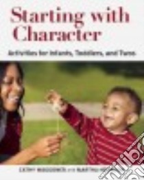 Starting With Character libro in lingua di Waggoner Cathy, Herndon Martha