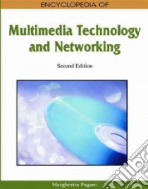 Encyclopedia of Multimedia Technology and Networking libro in lingua di Pagani Margherita (EDT)