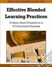 Effective Blended Learning Practices libro in lingua di Stacey Elizabeth (EDT), Gerbic Philippa (EDT)