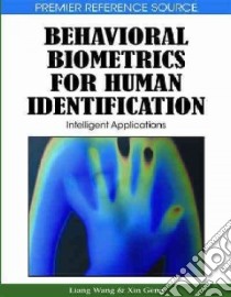 Behavioral Biometrics for Human Identification libro in lingua di Wang Liang, Geng Xin