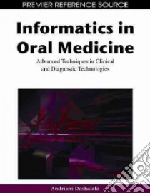 Informatics in Oral Medicine libro in lingua di Daskalaki Andriani (EDT)