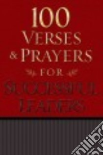 100 Verses & Prayers for Successful Leaders libro in lingua di Freeman-smith (COR)