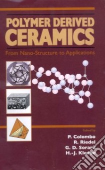 Polymer Derived Ceramics libro in lingua di Colombo Paolo (EDT), Riedel Ralph (EDT), Soraru Gian Domenico (EDT), Kleebe Hans-Joachim (EDT)