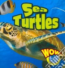 Sea Turtles libro in lingua di Wearing Judy