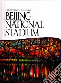 Beijing National Stadium libro in lingua di Matthews Sheelagh