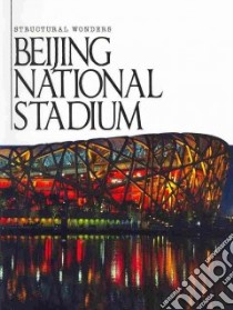 Beijing National Stadium libro in lingua di Matthews Sheelagh