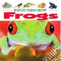 Frogs libro in lingua di Bekkering Annalise