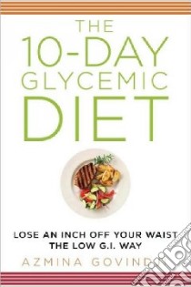 The 10-Day Glycemic Diet libro in lingua di Govindji Azmina