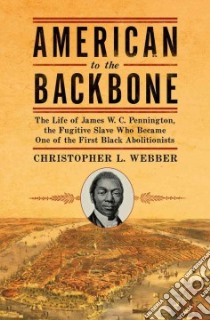 American to the Backbone libro in lingua di Webber Christopher