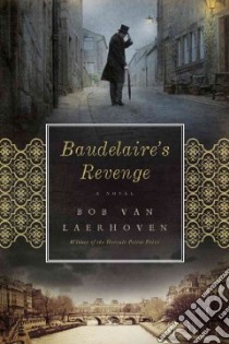 Baudelaire's Revenge libro in lingua di Van Laerhoven Bob, Doyle Brian (TRN)