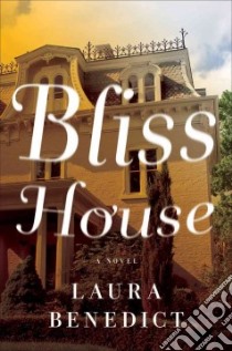 Bliss House libro in lingua di Benedict Laura