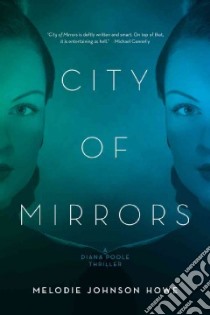 City of Mirrors libro in lingua di Johnson-Howe Melodie