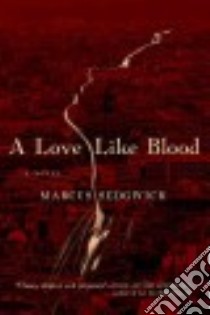 A Love Like Blood libro in lingua di Sedgwick Marcus
