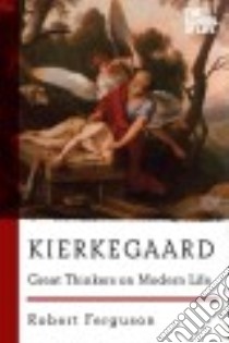 Kierkegaard libro in lingua di Ferguson Robert