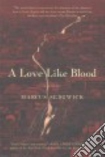 A Love Like Blood libro in lingua di Sedgwick Marcus
