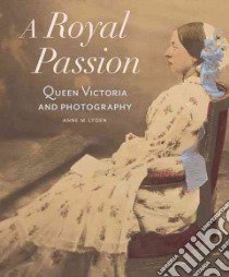 A Royal Passion libro in lingua di Lyden Anne M.