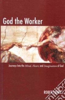 God the Worker libro in lingua di Banks Robert